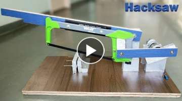How to Make a Power Hacksaw Machine at Home