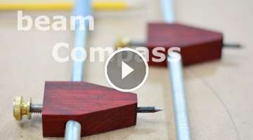 Shop built - beam compass (trammel points)