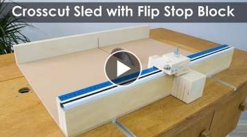 How to Make a Crosscut Sled with Flip Stop Block (Free Plans)