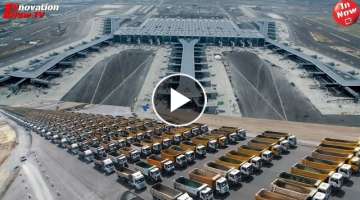 Extreme Construction - How they built the World's Largest Airport | Istanbul New Airport | ▶1