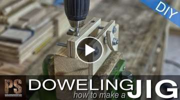 How to make a Doweling Jig