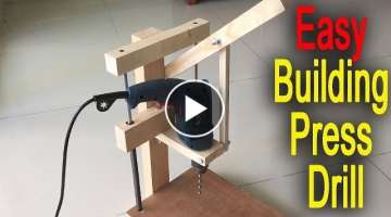 Fastest And Easy Building Press Drill DIY Woodworking Tools