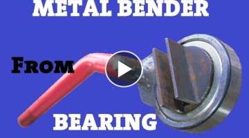 Metal Bender Made Out Of Bearing