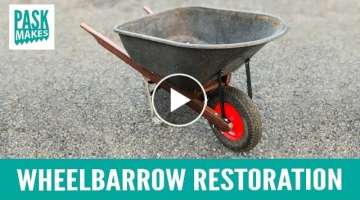 Wheelbarrow Upgrade & Restoration
