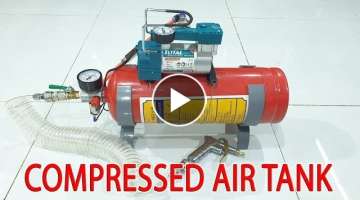 Build 12Volt Compressed Air Tank using Old Fire Extinguisher