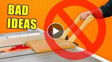 Bad Ideas In Woodworking / Woodshop Fails