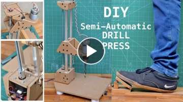 How to make a Semi-Automatic Drill Press