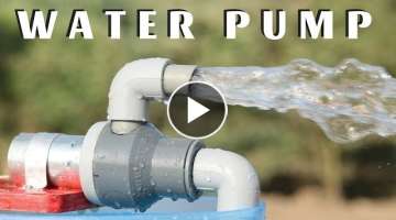 How to Make Powerful Water Pump at Home