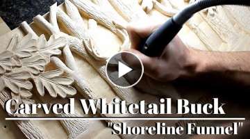 Woodcarving a Whitetail Buck #2 | Time lapse | 'Shoreline Funnel'