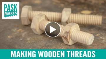 Making Wooden Threads - Homemade Tap and Screw Box