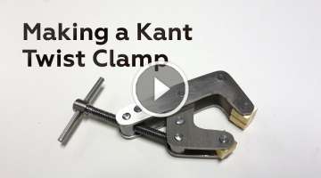 Making a Kant Twist Clamp